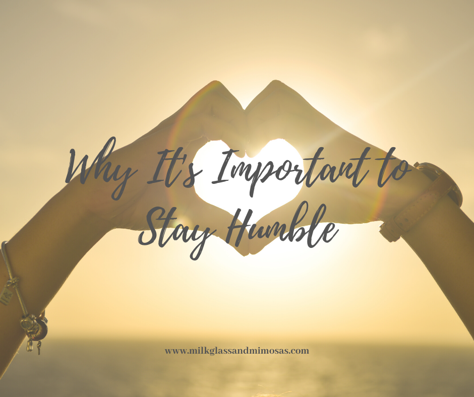 Why It's Important to Stay Humble