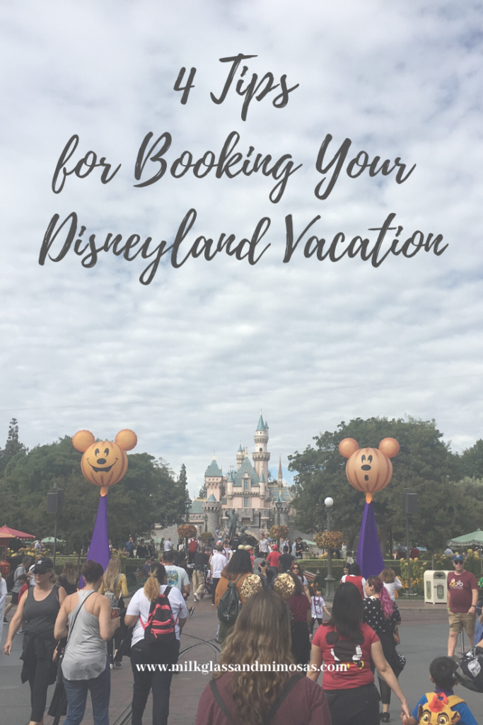 Tips for booking your Disneyland Vacation