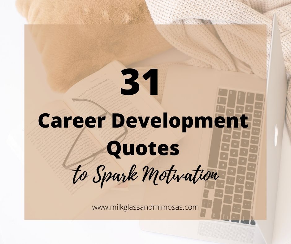 Career development quotes to spark motivation.