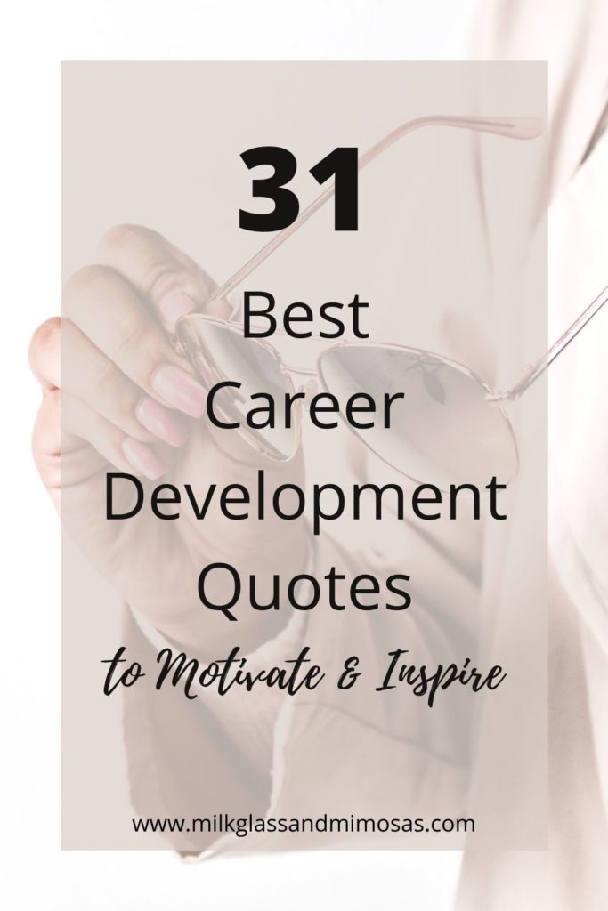 Best career development quotes to motivate and inspire.