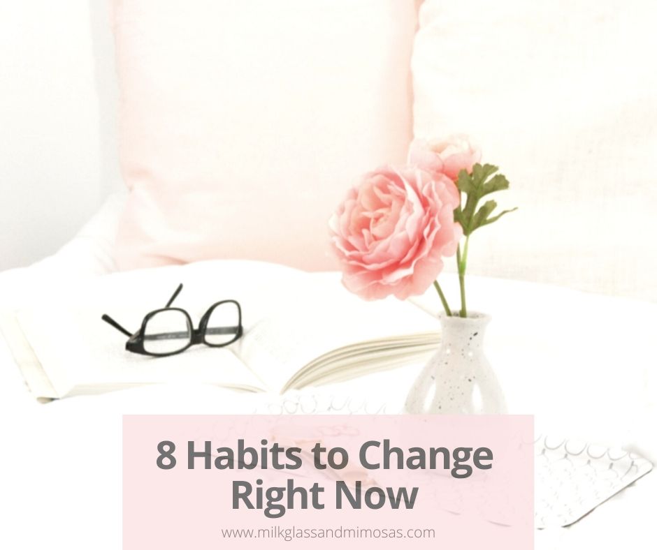 Bad Habits to Change Today